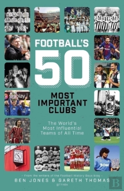 Bertrand.pt - Football'S Fifty Most Important Clubs