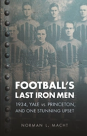 Football'S Last Iron Men