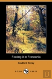 Footing It In Franconia (Dodo Press)