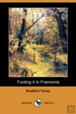 Bertrand.pt - Footing It In Franconia (Dodo Press)