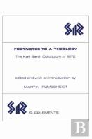 Footnotes To A Theology