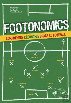 Bertrand.pt - Footonomics ; Comprendre L'Économie Grâce Au Football
