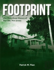 Footprint Our Waterfront History Of Bayville, New Jersey