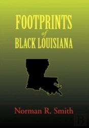 Footprints Of Black Louisiana