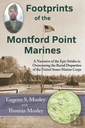 Footprints Of The Montford Point Marines