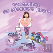 Footprints On Mommy'S Heart