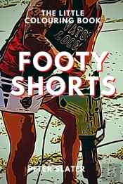 Footy Shorts - The Little Colouring Book