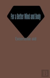 For A Better Mind And Body