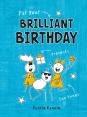 For A Brilliant Birthday