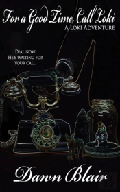 For A Good Time, Call Loki