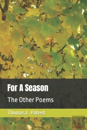 For A Season: The Other Poems