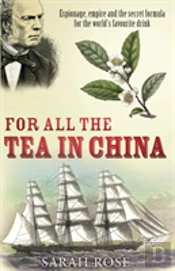 For All The Tea In China