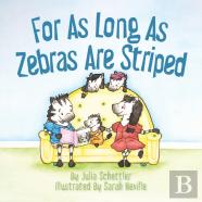 For As Long As Zebras Are Striped