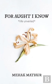 For Aught I Know