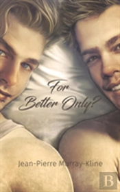 For Better Only?