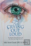 For Crying Out Loud