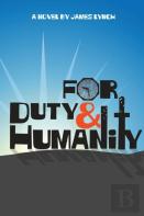 For Duty And Humanity