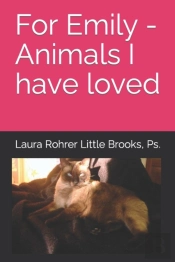 For Emily - Animals I Have Loved