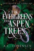 For Evergreens And Aspen Trees