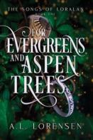 For Evergreens And Aspen Trees
