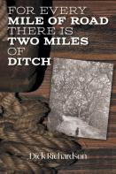 For Every Mile Of Road There Is Two Miles Of Ditch