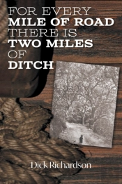 For Every Mile Of Road There Is Two Miles Of Ditch