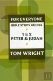 For Everyone Bible Study Guide: 1 And 2 Peter And Judah