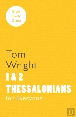 Bertrand.pt - For Everyone Bible Study Guide: 1 And 2 Thessalonians