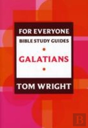 For Everyone Bible Study Guide: Galatians