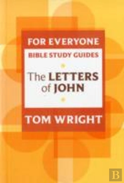 Bertrand.pt - For Everyone Bible Study Guide: Letters Of John