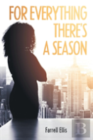 For Everything There'S A Season