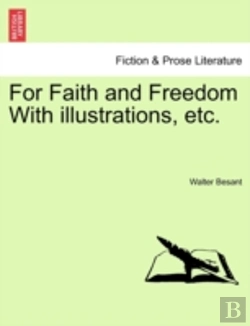 Bertrand.pt - For Faith And Freedom With Illustrations, Etc.