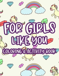 Bertrand.pt - For Girls Like You Coloring & Activity Book