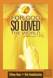 For God So Loved The World