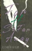For H/So Far Away