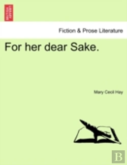 Bertrand.pt - For Her Dear Sake.