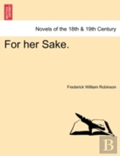 For Her Sake.