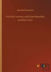 For His Country And Grandmother And The Crow
