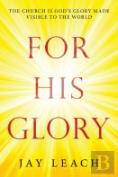 For His Glory