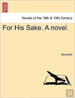 Bertrand.pt - For His Sake. A Novel.