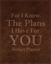 For I Know The Plans I Have For You