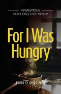 For I Was Hungry