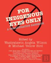 For Indigenous Eyes Only