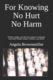 For Knowing No Hurt No Harm