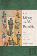For Liberty And The Republic