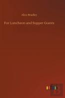 For Luncheon And Supper Guests