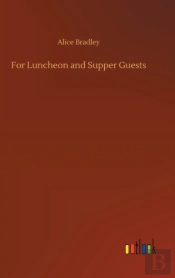 For Luncheon And Supper Guests