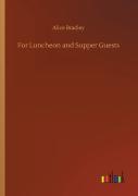 For Luncheon And Supper Guests