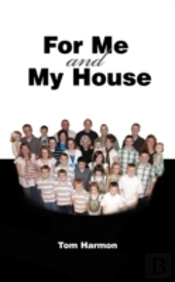 For Me And My House