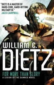 For More Than Glory (Legion Of The Damned 5)